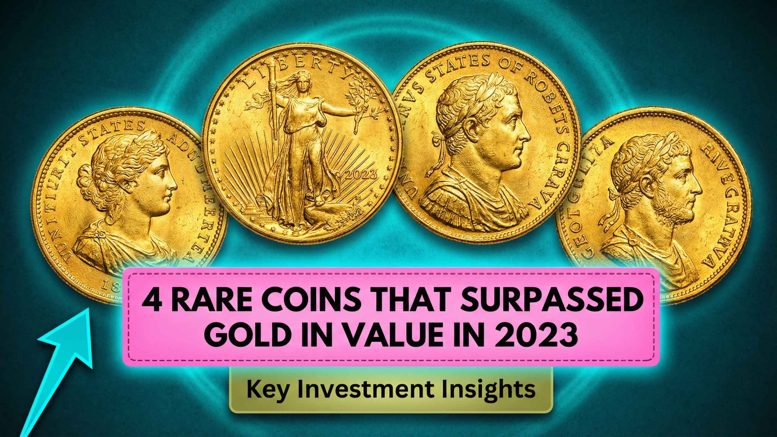 4 Rare Coins That Surpassed Gold in Value in 2023 – Essential Investment Insights